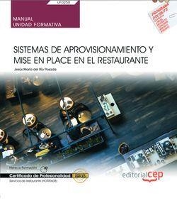 MANUAL. SISTEMAS DE APROVISIONAMIENTO Y MISE EN PLACE EN EL RESTAURANTE (UF0258). CERTIFICADOS DE PROFESIONALIDAD. SERVICIOS DE RESTAURANTE (HOTR0608) | 9788468197197 | DEL RÍO POSADA, JESÚS MARÍA