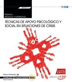 MANUAL. TÉCNICAS DE APOYO PSICOLÓGICO Y SOCIAL EN SITUACIONES DE CRISIS (TRANSVERSAL: MF0072_2). CERTIFICADOS DE PROFESIONALIDAD | 9788468176796 | DONATO VARGAS FERNÁNDEZ