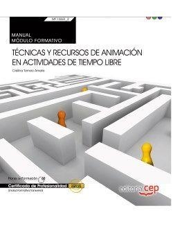 MANUAL. TÉCNICAS Y RECURSOS DE ANIMACIÓN EN ACTIVIDADES DE TIEMPO LIBRE (TRANSVERSAL: MF1868_2). CERTIFICADOS DE PROFESIONALIDAD | 9788468165905 | CRISTINA TOMEO AMATE