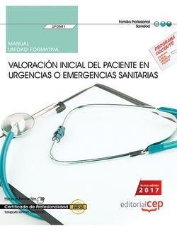 MANUAL. VALORACIÓN INICIAL DEL PACIENTE EN URGENCIAS O EMERGENCIAS SANITARIAS (UF0681). CERTIFICADOS DE PROFESIONALIDAD. TRANSPORTE SANITARIO (SANT020 | 9788468176918 | BARRANCO MARTOS, ANTONIO