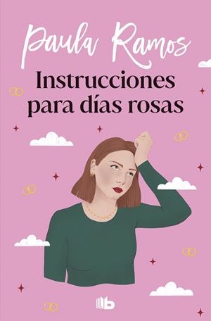 INSTRUCCIONES PARA DÍAS ROSAS (TRILOGÍA ELLAS  2) | 9788413145006 | RAMOS, PAULA