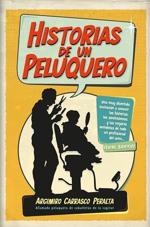 HISTORIAS DE UN PELUQUERO | 9788411310864 | CARRASCO PERALTA, ARGIMIRO