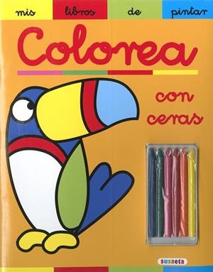 COLOREA CON CERAS | 9788467786231 | SUSAETA, EQUIPO