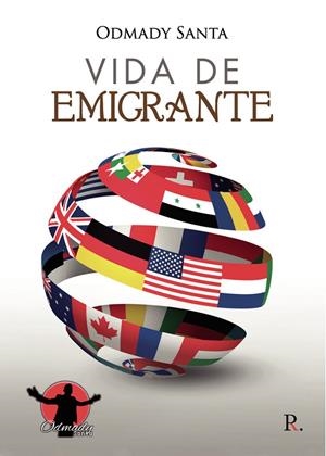 VIDA DE EMIGRANTE | 9788418829352 | SANTA VALENCIA, ODMADY