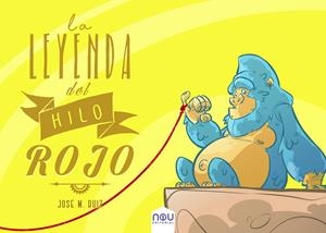 LEYENDA DEL HILO ROJO, LA | 9788417268039 | RUIZ, JOSE M.