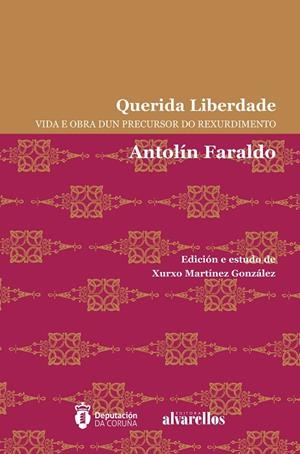 QUERIDA LIBERDADE | 9788418567179 | FARALDO ASOREY, ANTOLÍN