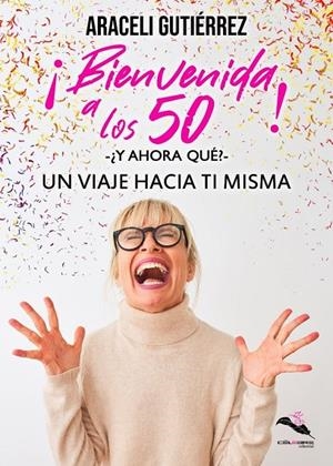 BIENVENIDA A LOS 50 | 9788412471199 | GUTIERREZ, ARACELI