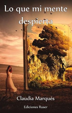 LO QUE MI MENTE DESPIERTA | 9788412529739 | MARQUÉS, CLAUDIA