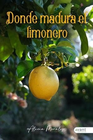 DONDE MADURA EL LIMONERO | 9788419197238 | MORALES, ALICIA