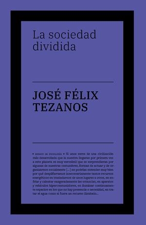 SOCIEDAD DIVIDIDA, LA | 9788419154118 | TEZANOS, JOSE FELIX