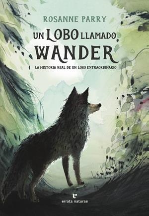 LOBO LLAMADO WANDER, UN | 9788419158093 | PARRY, ROSANNE