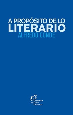 A PROPÓSITO DE LO LITERARIO | 9788412357684 | CONDE CID, ALFREDO