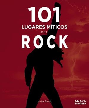 101 LUGARES MÍTICOS DEL ROCK | 9788491584407 | BARTOLOMÉ GARRIDO, FRANCISCO JAVIER