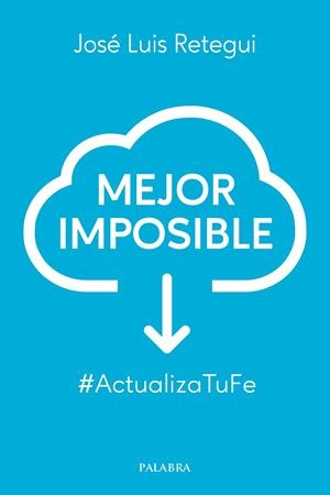 MEJOR IMPOSIBLE | 9788413681641 | RETEGUI, JOSÉ LUIS