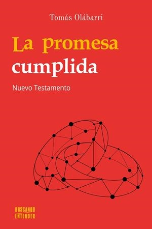 PROMESA CUMPLIDA, NUEVO TESTAMENTO, LA | 9788413681627 | OLÁBARRI, TOMÁS