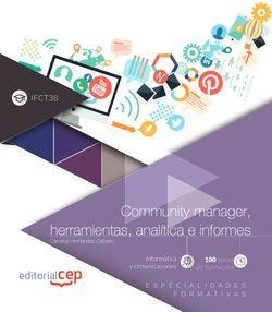 COMMUNITY MANAGER, HERRAMIENTAS, ANALÍTICA E INFORMES (IFCT38). ESPECIALIDADES FORMATIVAS | 9788417876029