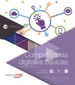 COMPETENCIAS DIGITALES BÁSICAS (IFCM015PO). ESPECIALIDADES FORMATIVAS | 9788413106052 | CUADRADO REDONDO, ASCENSIÓN