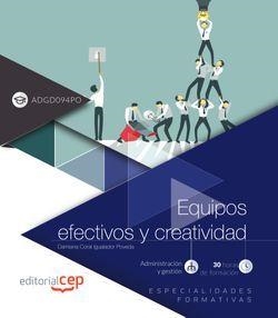 EQUIPOS EFECTIVOS Y CREATIVIDAD (ADGD094PO). ESPECIALIDADES FORMATIVAS | 9788417876470