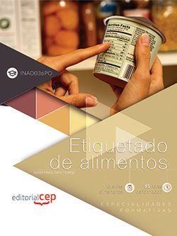 ETIQUETADO DE ALIMENTOS (INAD036PO). ESPECIALIDADES FORMATIVAS | 9788468146904 | SANZ HIDALGO, ISABEL MARÍA