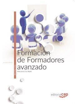 FORMACIÓN DE FORMADORES AVANZADO. MANUAL TEÓRICO | 9788468156521 | MARÍA DE LA CRUZ RUBIO