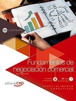 FUNDAMENTOS DE NEGOCIACIÓN COMERCIAL (COMT069PO). ESPECIALIDADES FORMATIVAS | 9788468172217 | MARTA GAGO MUÑIZ
