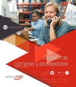 GESTIÓN DE COMPRAS Y PROVEEDORES (COMT042PO). ESPECIALIDADES FORMATIVAS | 9788468197517 | SÁNCHEZ ARROYO, SILVIA