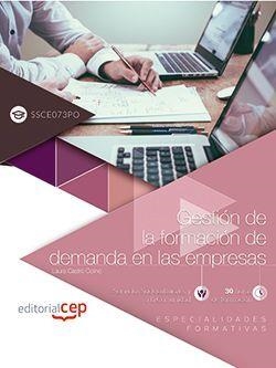 GESTIÓN DE LA FORMACIÓN DE DEMANDA EN LAS EMPRESAS (SSCE073PO). ESPECIALIDADES FORMATIVAS | 9788468172040 | LAURA CASTRO COLINO