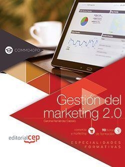 GESTIÓN DEL MARKETING 2.0 (COMM040PO). ESPECIALIDADES FORMATIVAS | 9788468146935 | HERNÁNDEZ CABRERO, CAROLINA