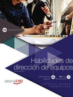 HABILIDADES DE DIRECCIÓN DE EQUIPOS (ADGD145PO). ESPECIALIDADES FORMATIVAS | 9788468146942 | PATO RICO, SILVIA
