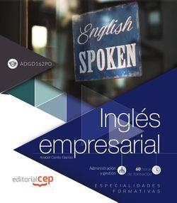 INGLÉS EMPRESARIAL (ADGD162PO). ESPECIALIDADES FORMATIVAS | 9788468197418 | ANABEL CARRILLO GARRIDO