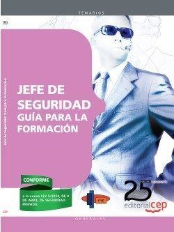 JEFE DE SEGURIDAD. GUÍA PARA LA FORMACIÓN | 9788468154152 | FORMACIÓN Y ESPECIALIZACIÓN EN SEGURIDAD (FYES)