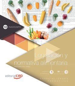 LEGISLACIÓN Y NORMATIVA ALIMENTARIA (INAD028PO). ESPECIALIDADES FORMATIVAS | 9788413104263