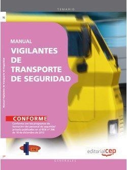 MANUAL VIGILANTES DE TRANSPORTE DE SEGURIDAD | 9788468130095 | FORMACIÓN Y ESPECIALIZACIÓN EN SEGURIDAD (FYES)