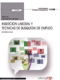 MANUAL. INSERCION LABORAL Y TECNICAS DE BUSQUEDA DE EMPLEO (FCOO01). FORMACIÓN COMPLEMENTARIA | 9788468197159 | RUTH MARTÍN JIMÉNEZ