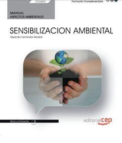 MANUAL. SENSIBILIZACION AMBIENTAL (FCOA02). FORMACIÓN COMPLEMENTARIA | 9788468196817 | ALEJANDRO FERNÁNDEZ ARBAIZAR