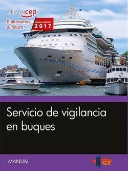 MANUAL. SERVICIO DE VIGILANCIA EN BUQUES | 9788468177359 | FORMACIÓN Y ESPECIALIZACIÓN EN SEGURIDAD (FYES)