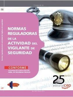 NORMAS REGULADORAS DE LA ACTIVIDAD DEL VIGILANTE DE SEGURIDAD | 9788468153469 | FORMACIÓN Y ESPECIALIZACIÓN EN SEGURIDAD (FYES)
