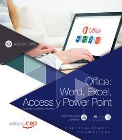 OFFICE : WORD, EXCEL, ACCESS Y POWER POINT (ADGG052PO). ESPECIALIDADES FORMATIVAS | 9788417876142 | ASCENSIÓN CUADRADO REDONDO
