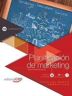 PLANIFICACIÓN DE MARKETING (COMM037PO). ESPECIALIDADES FORMATIVAS | 9788468147000 | HERNÁNDEZ CABRERO, CAROLINA
