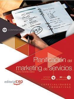 PLANIFICACIÓN DEL MARKETING DE SERVICIOS (COMM041PO). ESPECIALIDADES FORMATIVAS | 9788468172118 | CAROLINA HERNÁNDEZ CABRERO