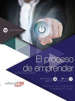 PROCESO DE EMPRENDER, EL (ADGD082PO). ESPECIALIDADES FORMATIVAS | 9788468172163 | ASCENSIÓN CUADRADO REDONDO