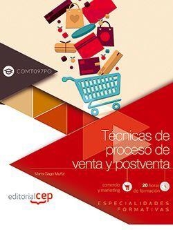 TÉCNICAS DE PROCESO DE VENTA Y POSTVENTA (COMT097PO). ESPECIALIDADES FORMATIVAS | 9788468197111 | MARTA GAGO MUÑIZ