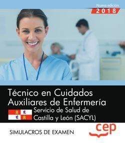 TÉCNICOS EN CUIDADOS AUXILIARES DE ENFERMERÍA. SERVICIO DE SALUD DE CASTILLA Y LEÓN (SACYL). SIMULACROS DE EXAMEN | 9788468198217 | VARIOS AUTORES