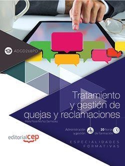TRATAMIENTO Y GESTIÓN DE QUEJAS Y RECLAMACIONES (ADGD268PO). ESPECIALIDADES FORMATIVAS | 9788468170473 | MARÍA ROSA MUÑOZ BERMÚDEZ