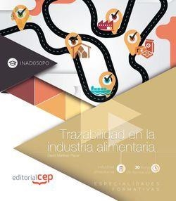 TRAZABILIDAD EN LA INDUSTRIA ALIMENTARIA (INAD050PO). ESPECIALIDADES FORMATIVAS | 9788413101057 | MARTÍNEZ PLACER, DAVID