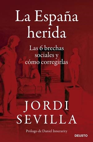 ESPAÑA HERIDA, LA | 9788423433650 | SEVILLA, JORDI