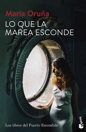 LO QUE LA MAREA ESCONDE (LOS LIBROS DEL PUERTO ESCONDIDO 4) | 9788423361465 | ORUÑA, MARÍA