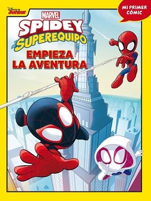 SPIDEY Y SU SUPEREQUIPO 01 : EMPIEZA LA AVENTURA | 9788418610134 | MARVEL