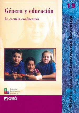 GÉNERO Y EDUCACIÓN | 9788478272778 | CUMELLAS, MONTSE / JIMÉNEZ ALEIXANDRE, Mª PILAR / PADRÓ LÓPEZ, FRANCESC / PERALES CORTÉS, PRESENTACI