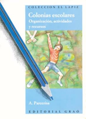 COLONIAS ESCOLARES | 9788485729890 | PARCERISA ARAN, ARTUR